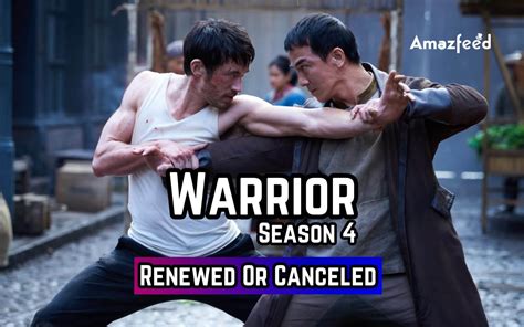 warrior imdb|warrior season 4 release date.